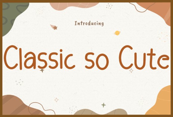 Classic so Cute Font Review for Digital Campaigns
