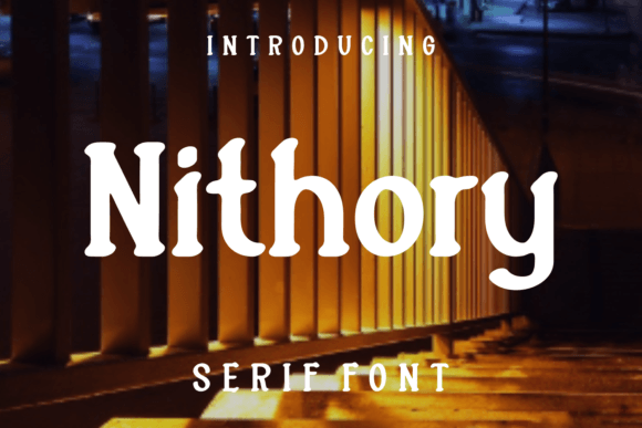 Nithory: A Unique Serif Font for Digital Marketing
